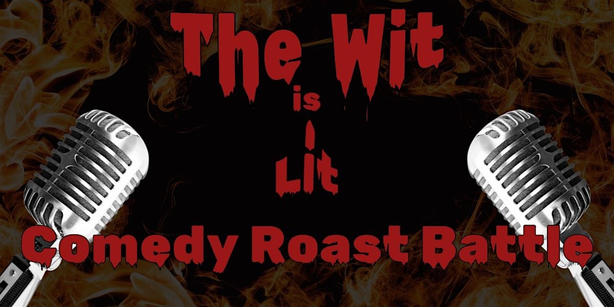 The Wit is Lit: A Comedy Roast Battle , 30 November | Event in Mesa | AllEvents