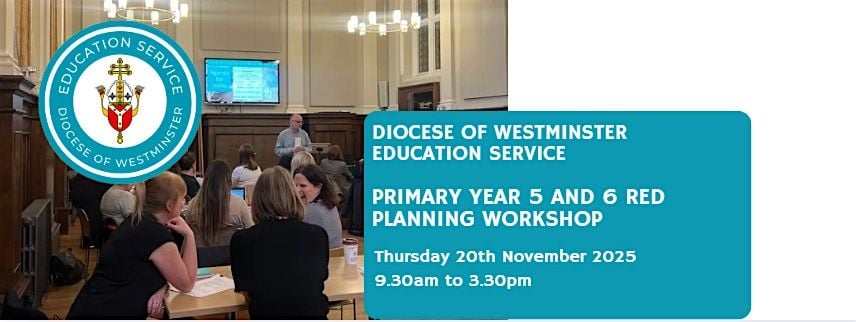 Primary Year 5 & 6 RED Planning Workshop - Hertfordshire, 20 November | Event in Bushey Heath | AllEvents