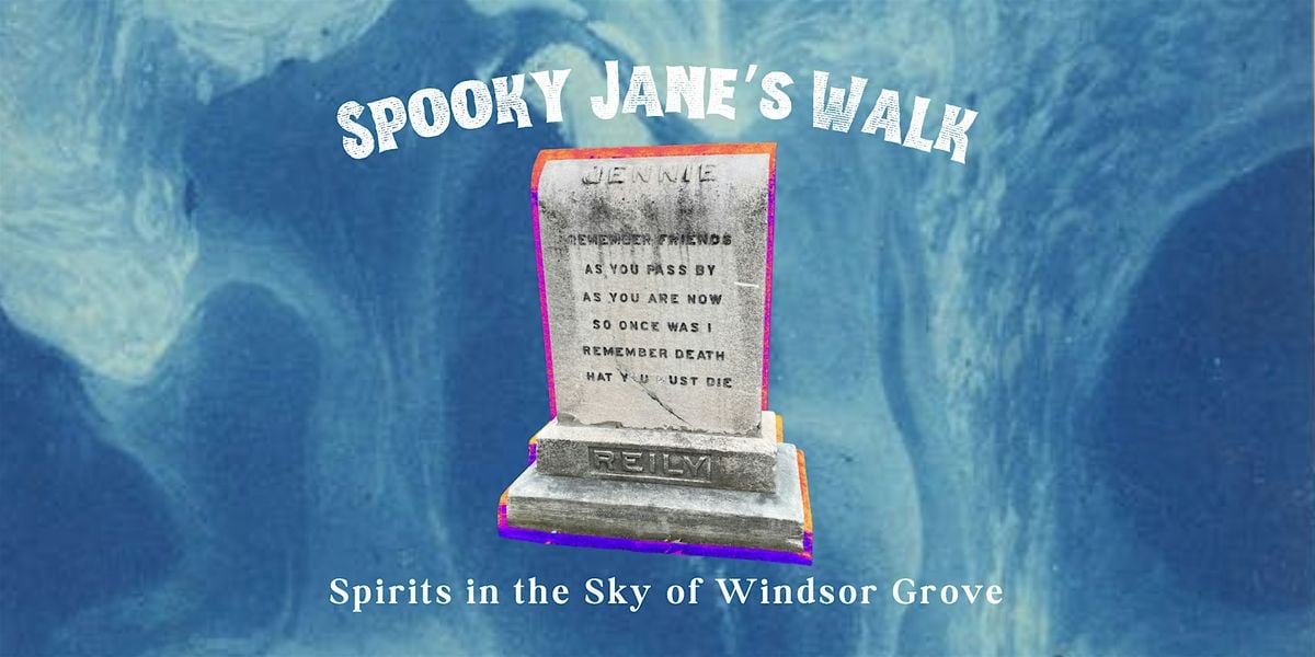 Spooky Jane's Walk: Spirits in the Sky of Windsor Grove, 19 October | Event in Windsor | AllEvents