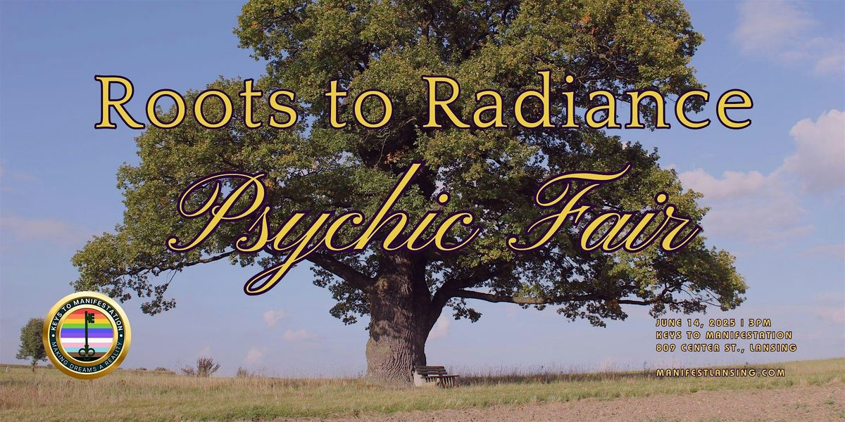 Roots to Radiance Psychic Fair, 12 July | Event in Lansing | AllEvents