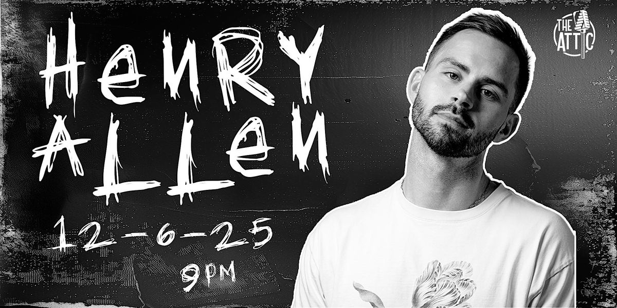 Henry Allen at The Attic Comedy Club, Columbus, Ohio, 6 December | Event in Columbus | AllEvents
