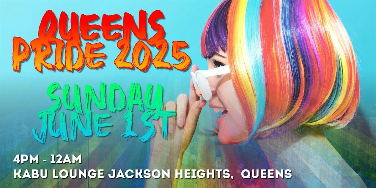 QUEENS PRIDE 2025 OFFICIAL AFTERPARTY WITH LASREINASNYC, 1 June | Event in Queens | AllEvents