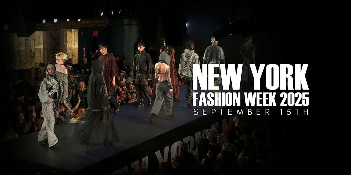 NEW YORK FASHION WEEK - SEPTEMBER 15TH, 2025, 15 September | Event in New York | AllEvents