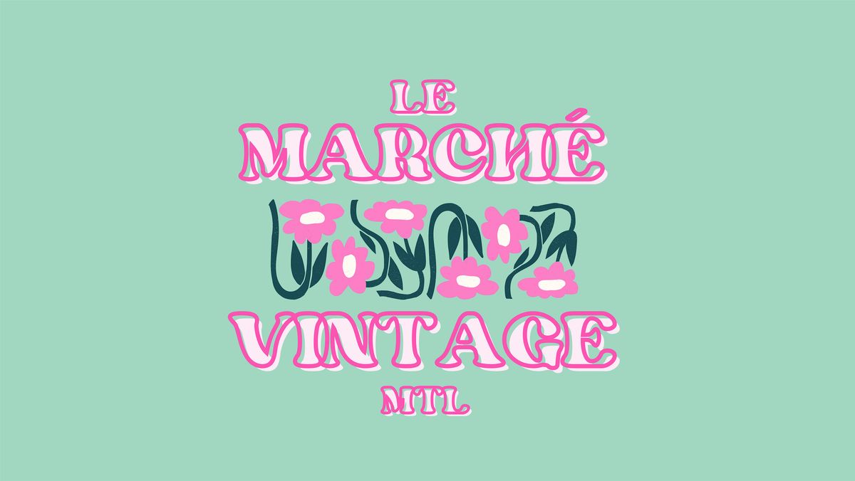 Le marché vintage - pop-up market, 31 May | Event in Montréal | AllEvents
