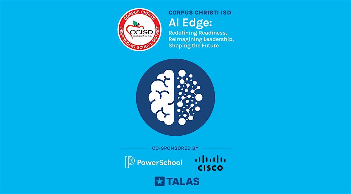 The AI Edge: 2025 Corpus Christi ISD AI Event, 12 June | Event in Corpus Christi | AllEvents