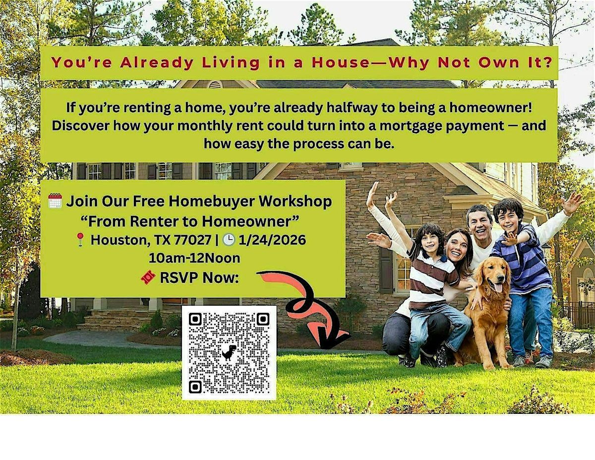 From Renter to Homeowner: Free Homebuyer Workshop, 24 January | Event in Houston | AllEvents