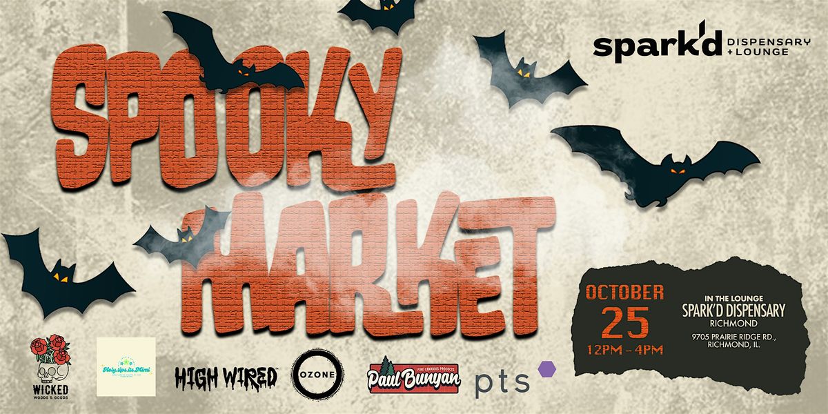 Spooky Market at Spark’d Dispensary in Richmond, 25 October | Event in Richmond | AllEvents