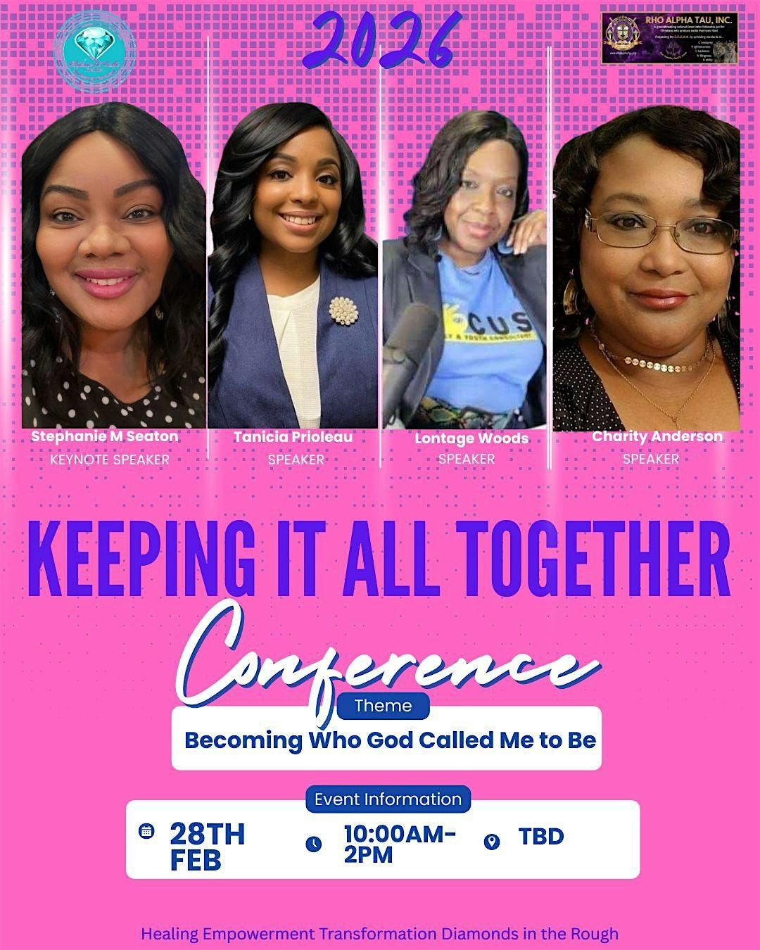 Keeping it All Together- "Becoming Who God Created Me to Be" Experience, 28 February | AllEvents
