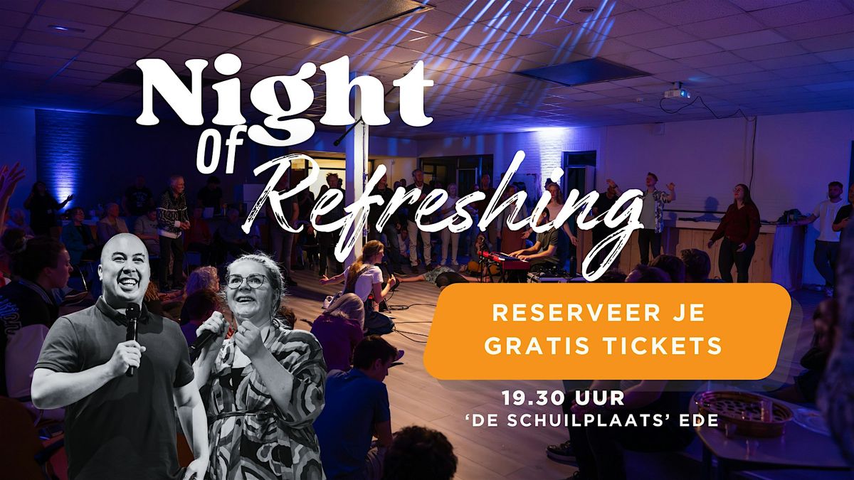Night of Refreshing | Event in Ede | AllEvents