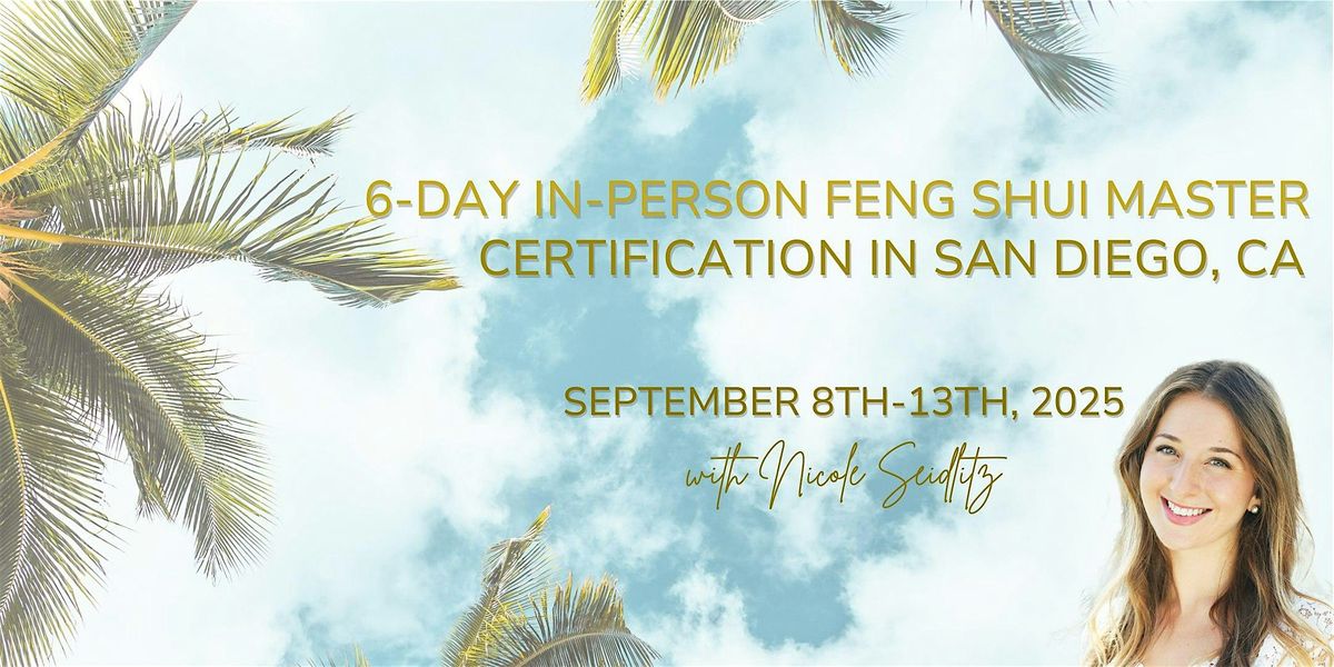 6-Day In-Person Feng Shui Master Certification in San Diego, CA, 8 September | Event in San Diego | AllEvents