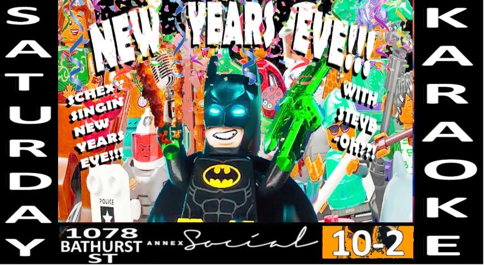 Toronto new year's eve 2020 New Years Eve Steve-Oh!?? Karaoke Saturday @ The Annex Social!!!, 1078 Bathurst St, Toronto, ON