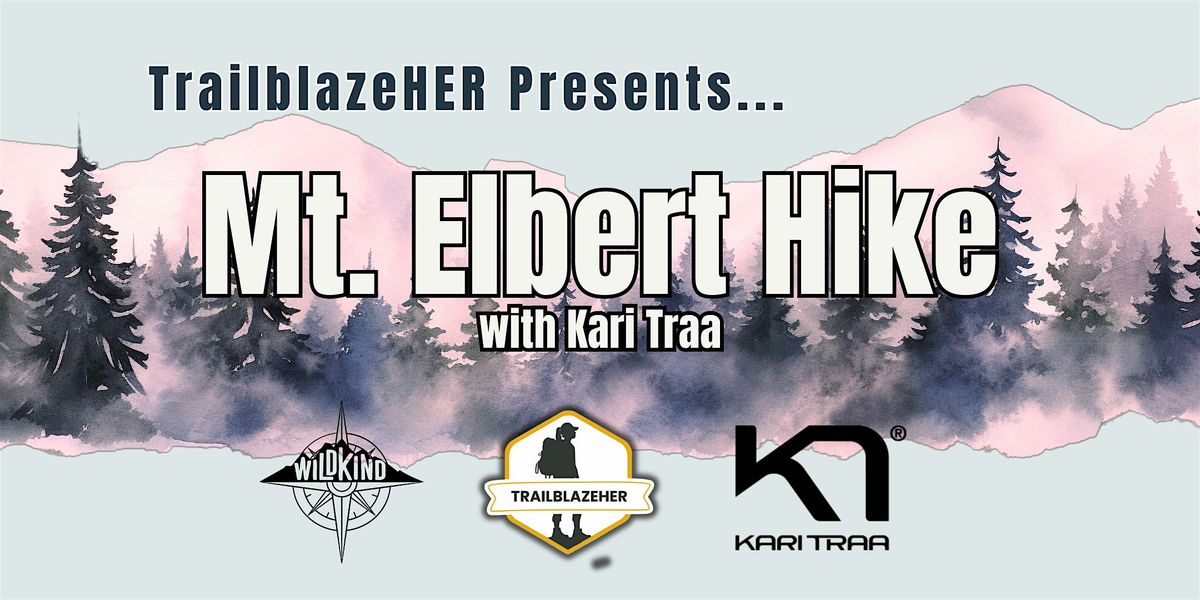 Hike Mt. Elbert with TrailblazeHER and Kari Traa!, 9 July | Event in Leadville | AllEvents
