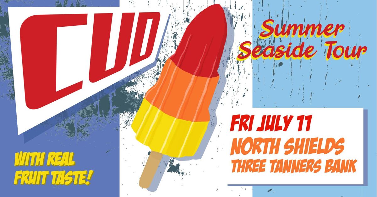 CUD , 11 July | Event in North Shields | AllEvents