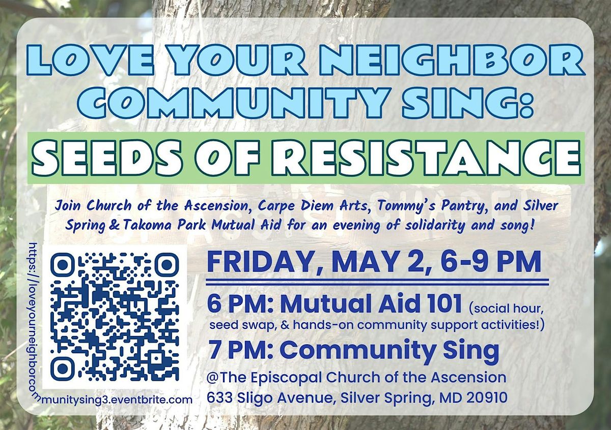 Love Your Neighbor Community Sing: Seeds of Resistance | Event in Silver Spring | AllEvents