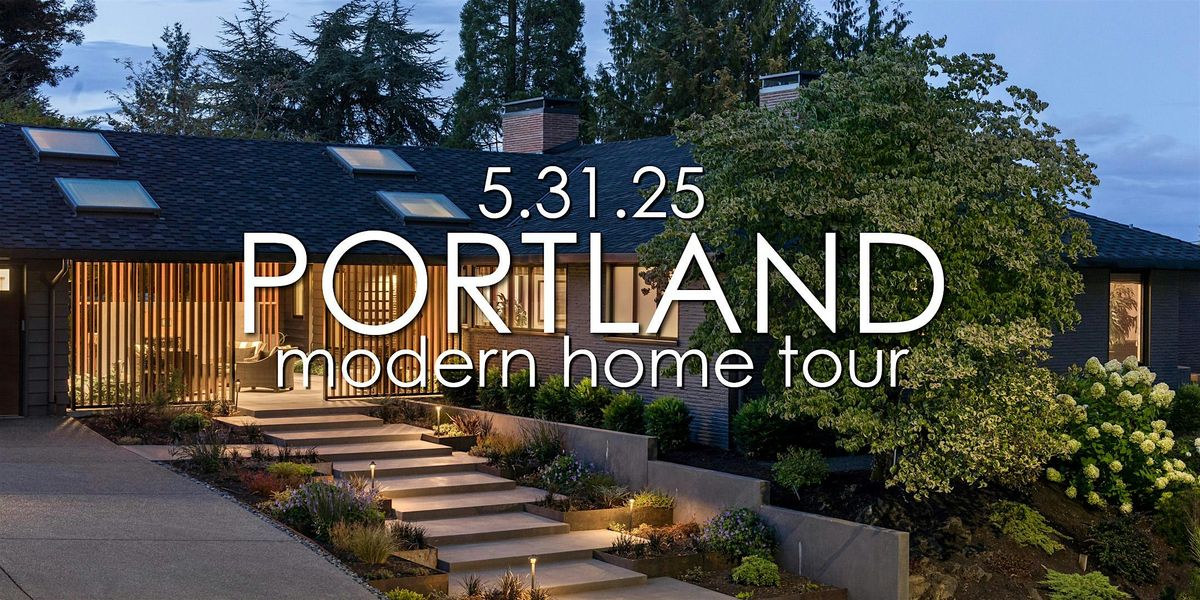 The 2025 PDX Modern Home Tour, 31 May | Event in Portland | AllEvents