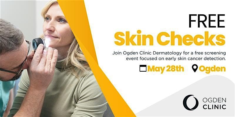 FREE Skin Cancer Checks in Ogden | Ogden Clinic, 28 May | Event in Ogden | AllEvents