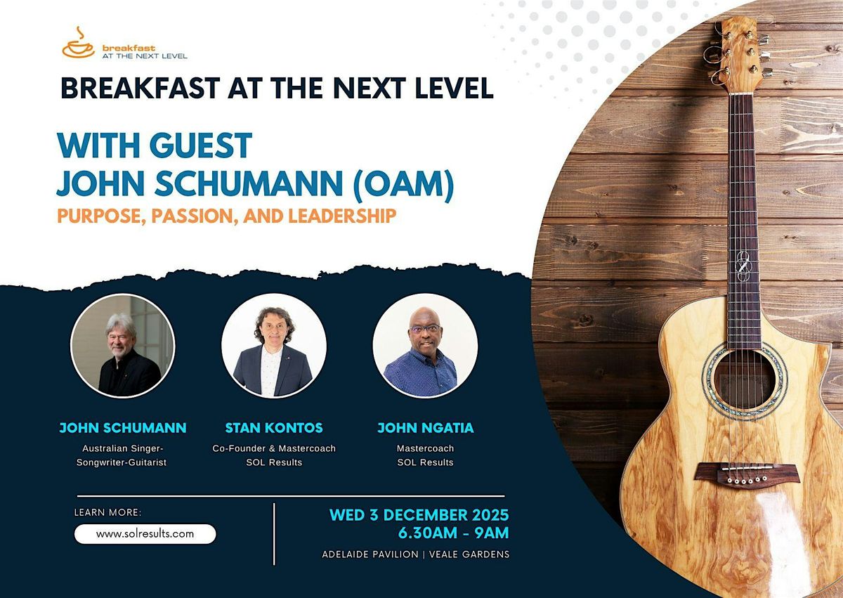 Breakfast at the Next Level | Purpose, Passion, and Leadership, 3 December | Event in Adelaide | AllEvents