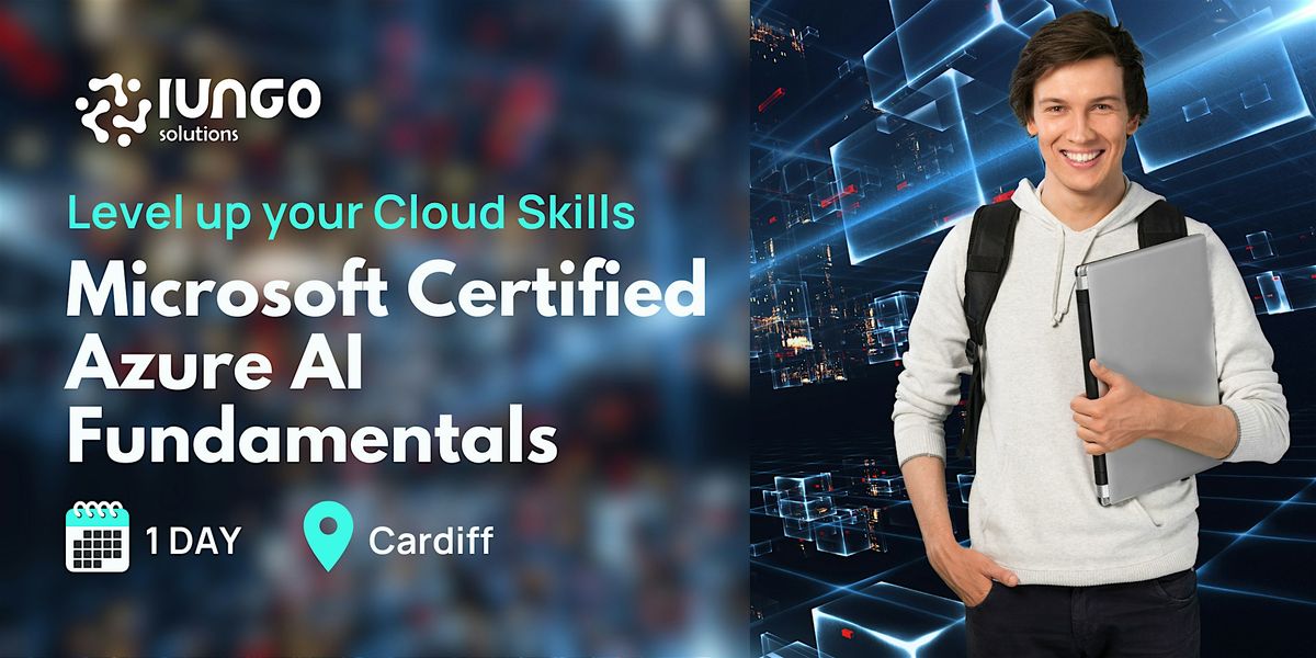 Microsoft Certified Azure AI Fundamentals (HYBRID), 14 January | Event in Cardiff | AllEvents