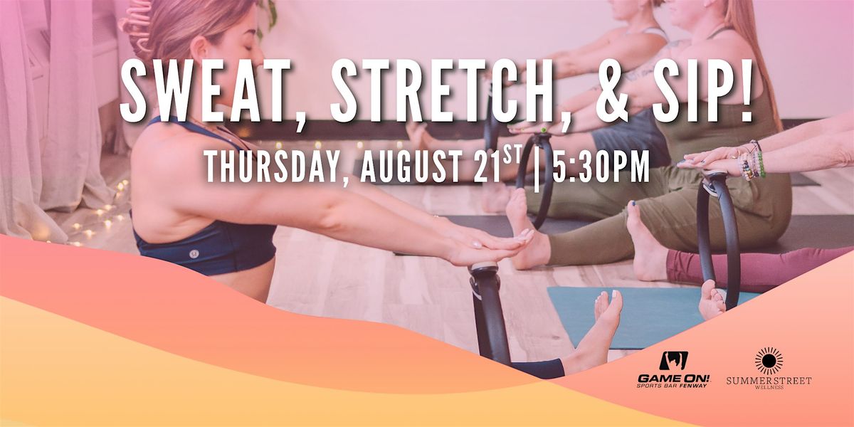 Sweat, Stretch, & Sip at Game On, 21 August | Event in Boston | AllEvents