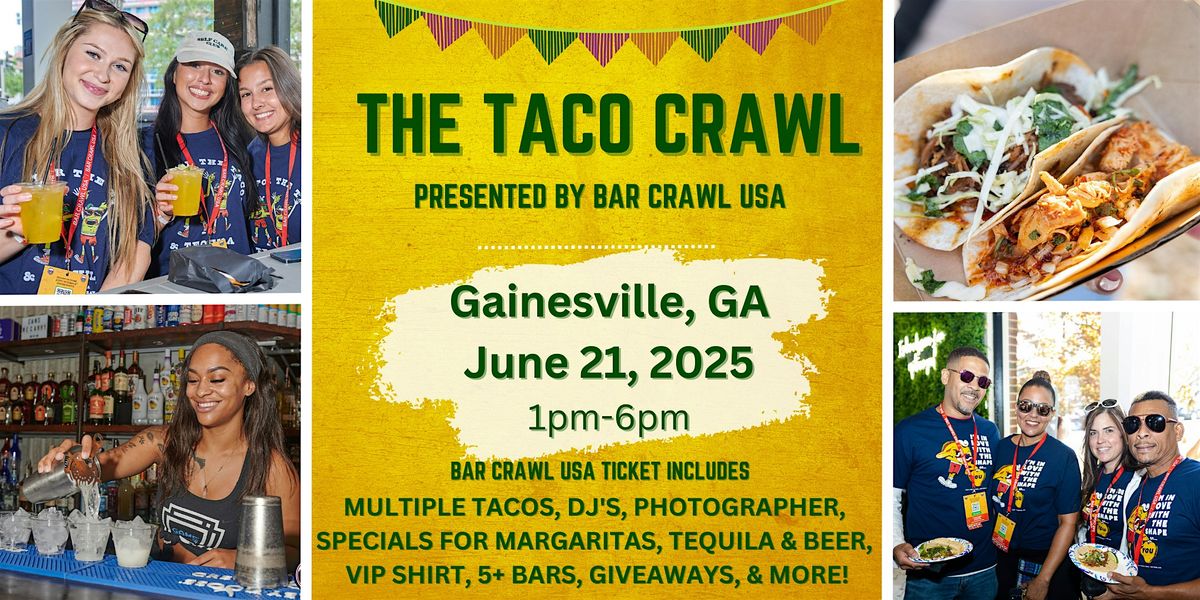 The Gainesville Taco Crawl: June 21st, by Bar Crawl USA, 21 June | Event in Gainesville | AllEvents