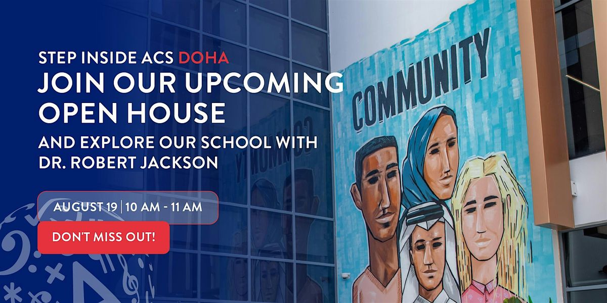 Open House at ACS Doha, 19 August | Event in Doha | AllEvents
