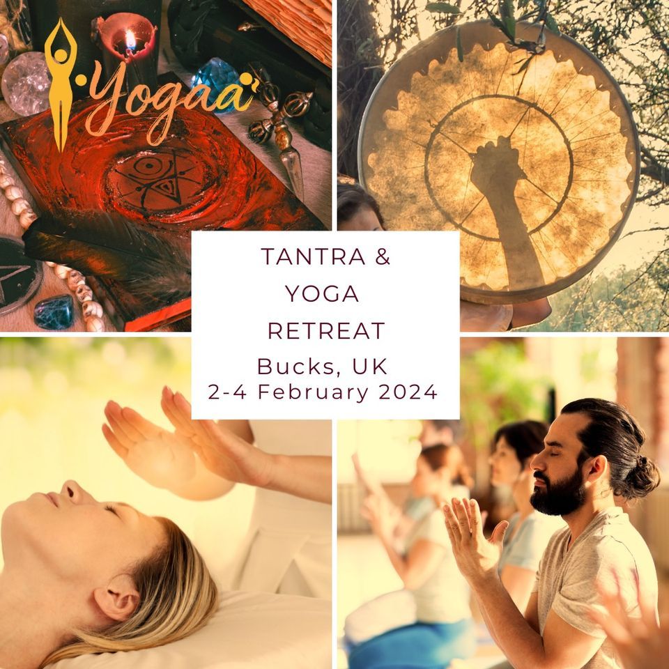 Tantra & Yoga Retreat for Deep Understanding, Buckinghamshire