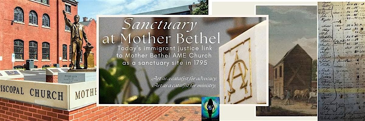 Sanctuary at Mother Bethel - A special exhibition &amp; artist talk