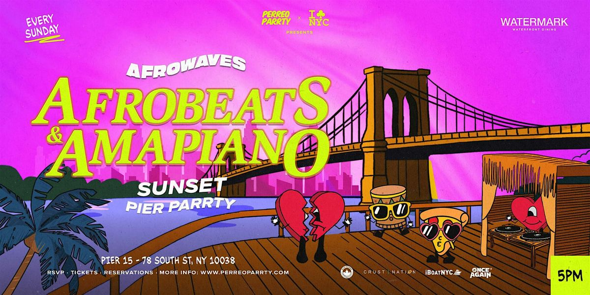 AfroWaves NYC: Afrobeats & Amapiano Sunset Party on the Pier [ Open - Air ], 3 August | Event in New York