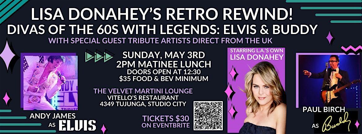RETRO REWIND! Lisa Donahey: Divas of the 60s with Legends: Elvis & Buddy, 3 May | Event in Los Angeles
