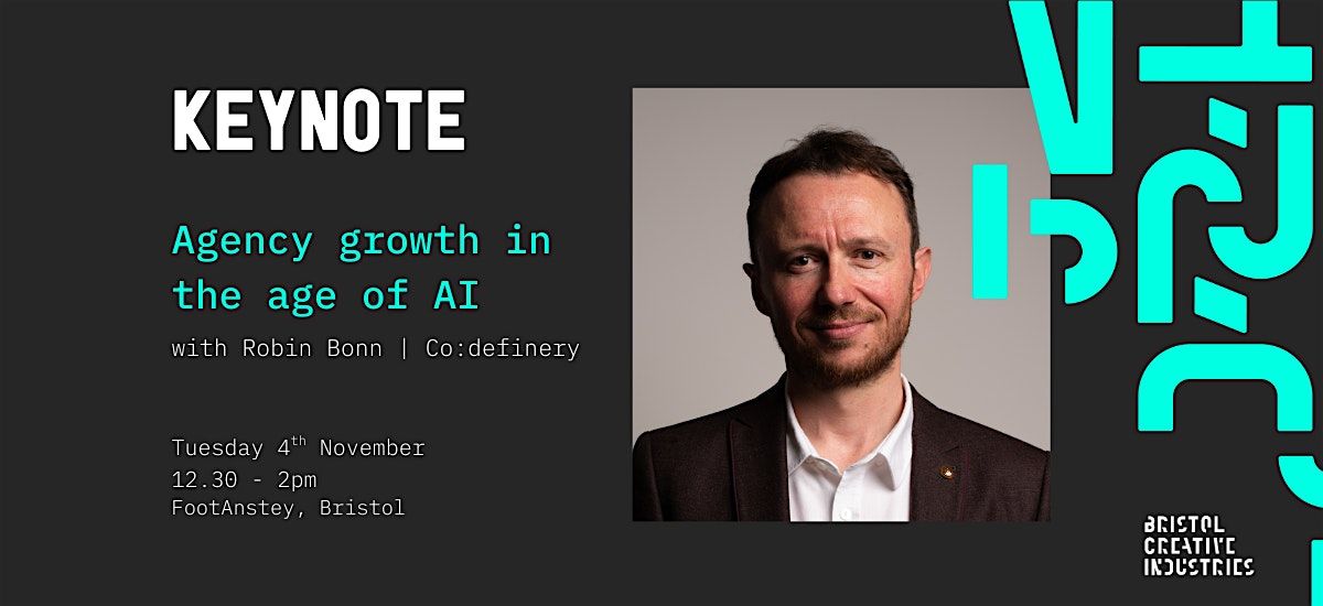 Agency growth in the age of AI: a keynote with Robin Bonn, 4 November | Event in Bristol | AllEvents