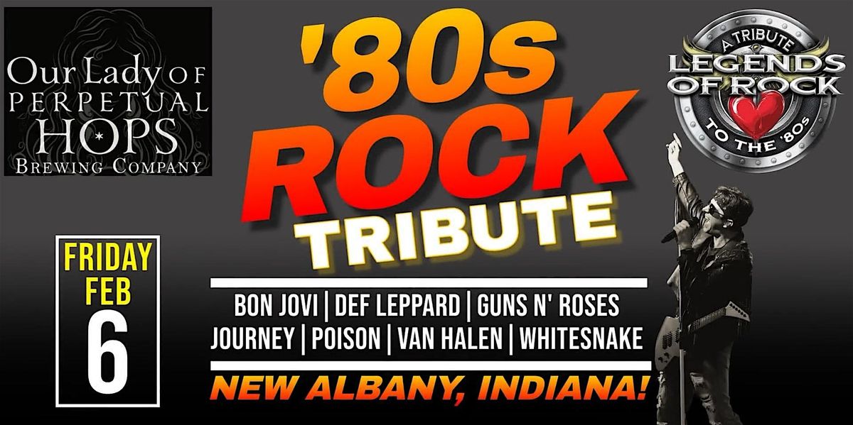 Legends of Rock - A Tribute to the '80s, 6 February | Event in New Albany | AllEvents