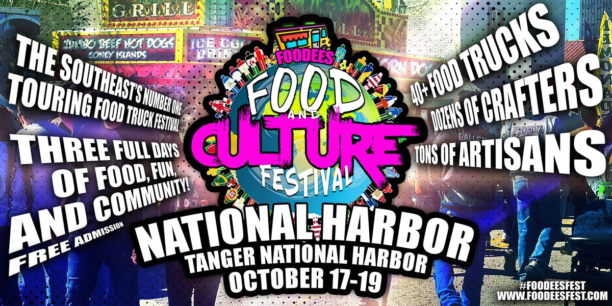 Foodees Food and Culture Festival, National Harbor, Maryland, 17 October | Event in National Harbor | AllEvents