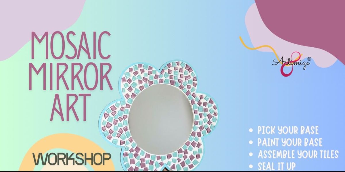 Mosaic Mirror Art Workshop