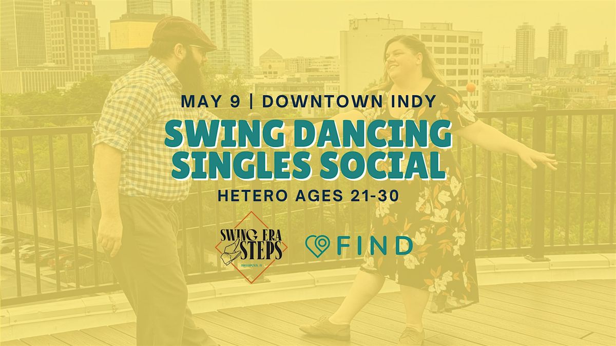 Swing Dancing Singles Social Ages 21-35 | Downtown Indianapolis, 9 May | Event in Indianapolis | AllEvents