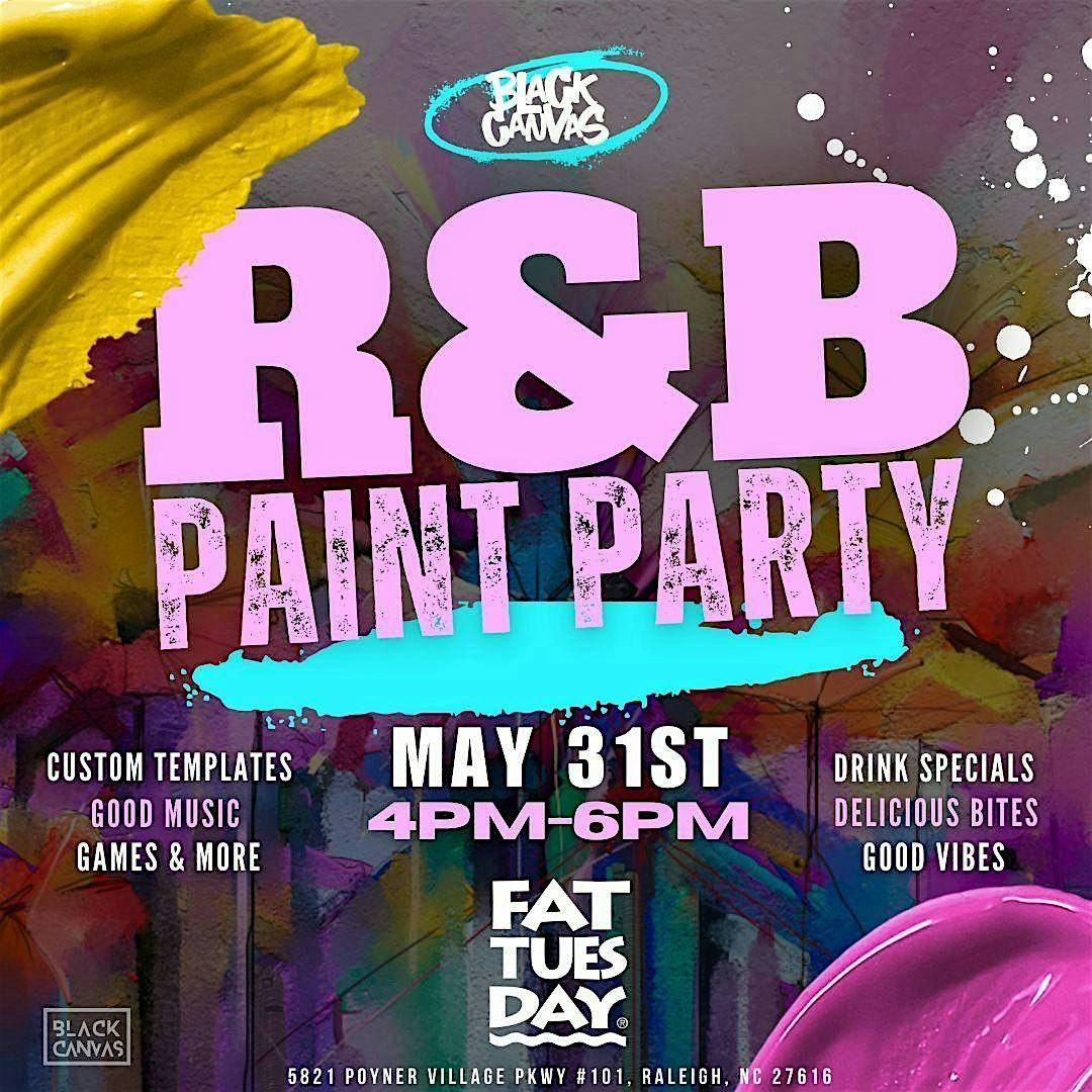 R&B PAINT PARTY, 31 May | Event in Raleigh | AllEvents