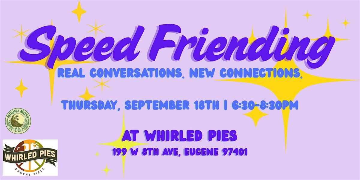 Speed Friending at Whirled Pies, 18 September | Event in Eugene | AllEvents