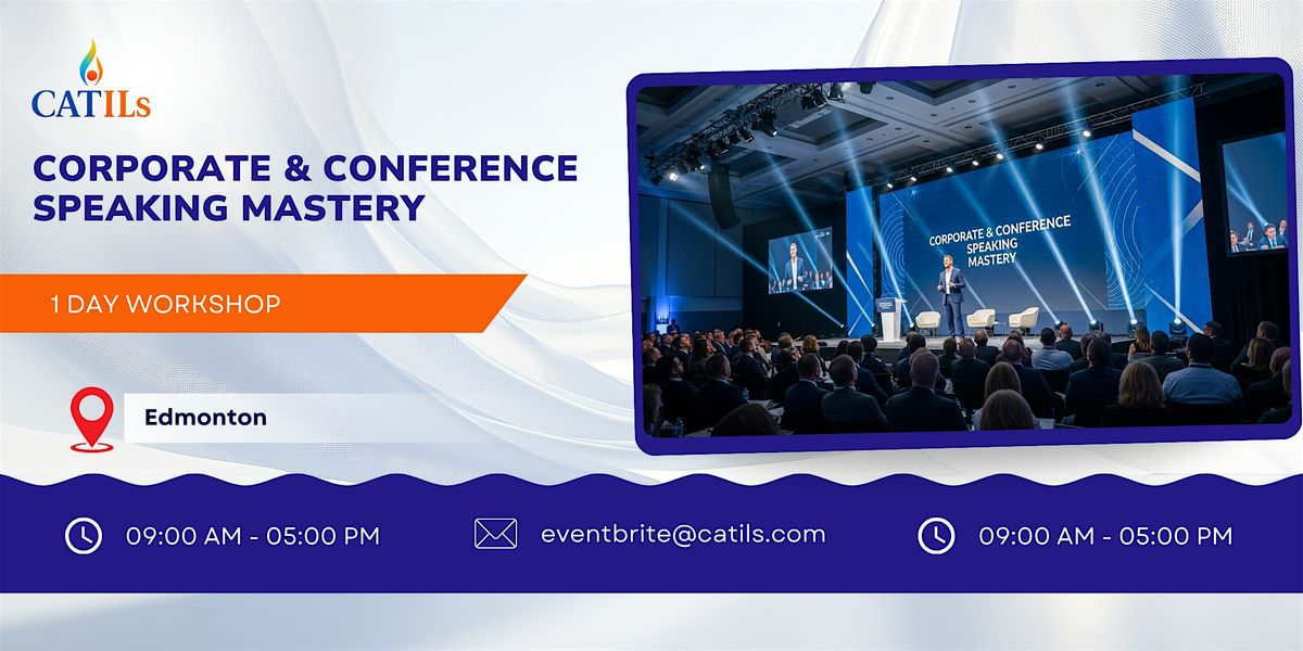 Corporate & Conference Speaking Mastery: 1 Day Session in Edmonton | Event in Edmonton | AllEvents