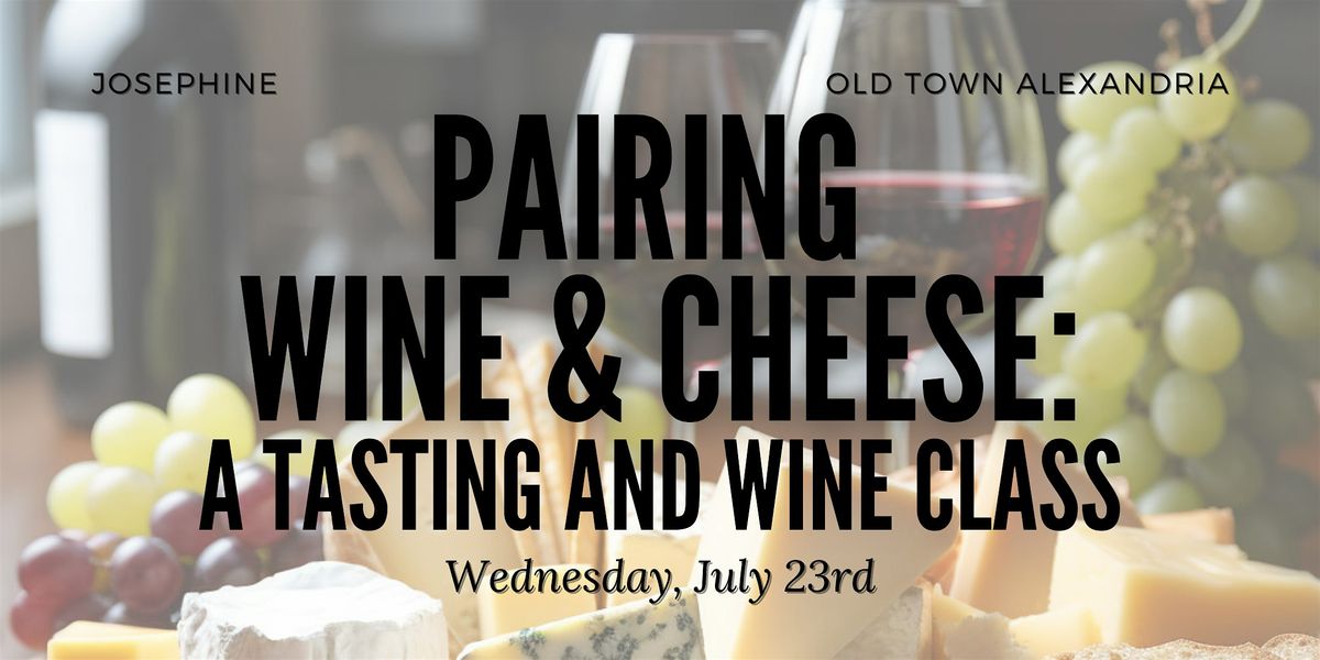 Pairing Wine and Cheese: A tasting and wine class, 23 July | Event in Alexandria | AllEvents