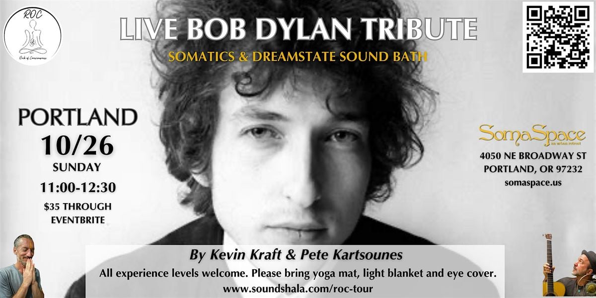 Bob Dylan Tribute Somatics & Soundbath, 26 October | Event in Portland | AllEvents
