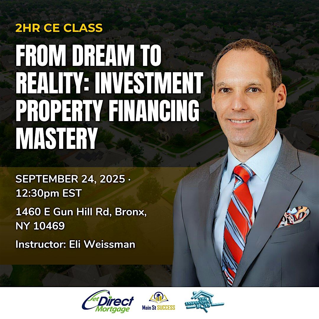 From Dream to Reality: Investment Property Financing Mastery, 24 September | Event in The Bronx | AllEvents