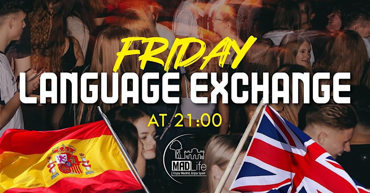 FRIDAY International Meeting & Language Exchange. "FREE" | Event in Madrid | AllEvents
