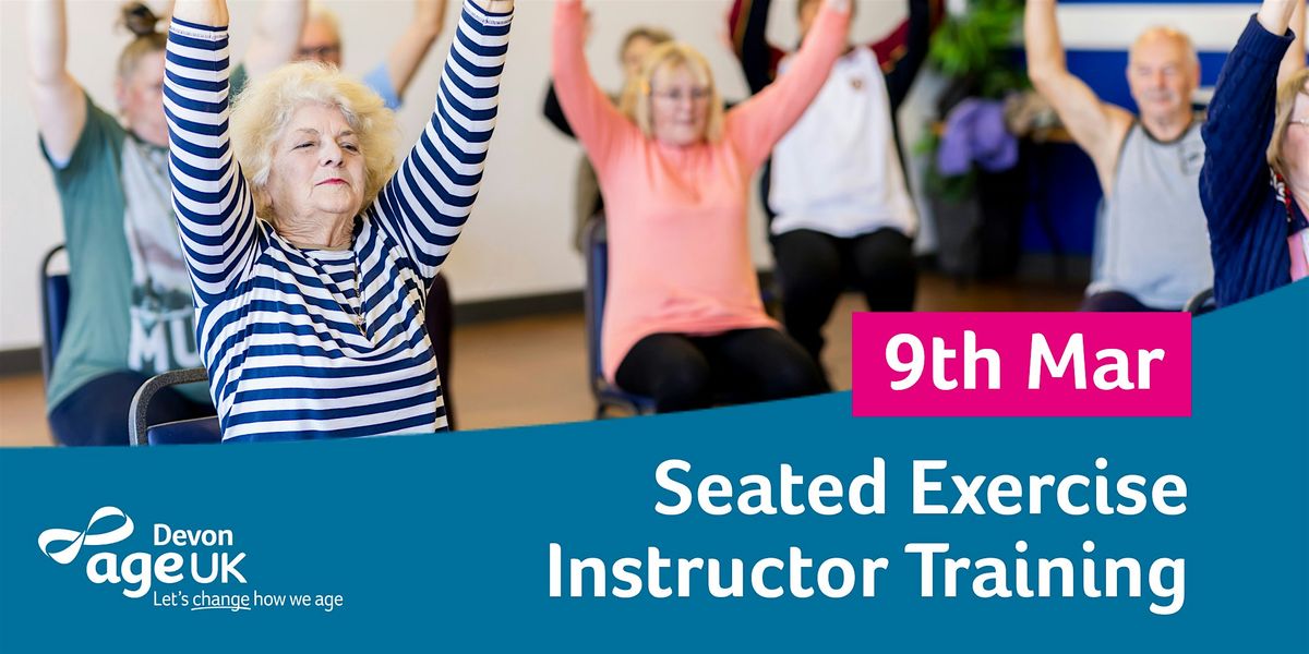 Instructor Training - Seated Exercise - 9 March 2026, 9 March | Event in Exeter | AllEvents