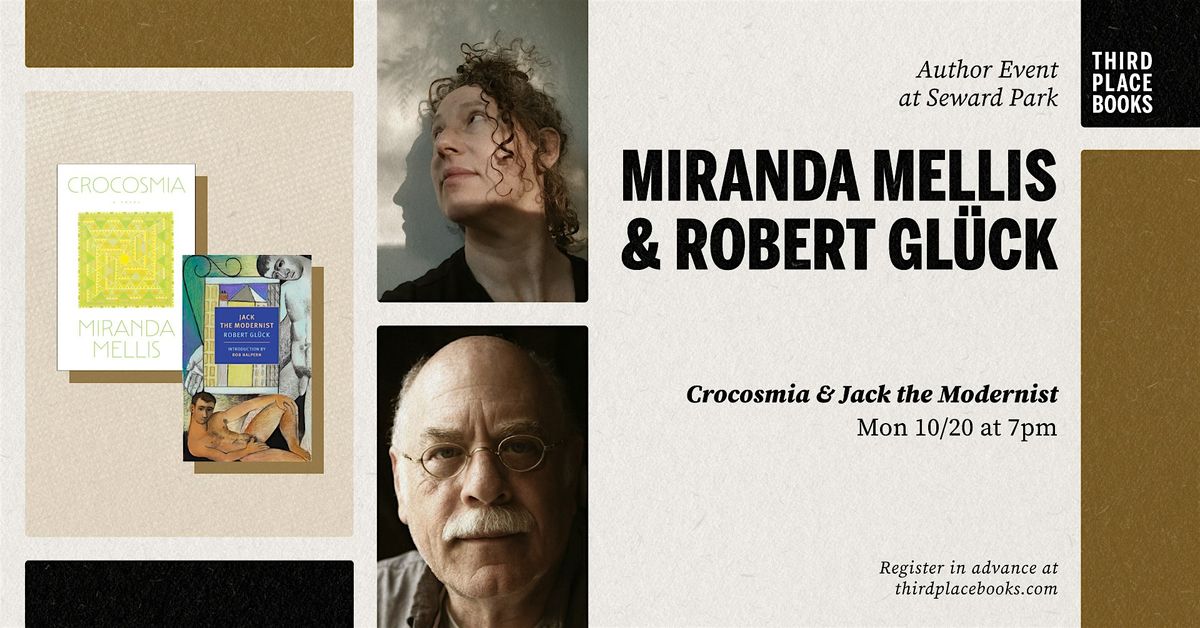 Miranda Mellis and Robert Glück — 'Crocosmia' and 'Jack the Modernist', 20 October | Event in Seattle | AllEvents