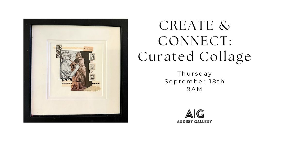 CREATE & CONNECT: Curated Collage, 18 September | Event in The Woodlands | AllEvents