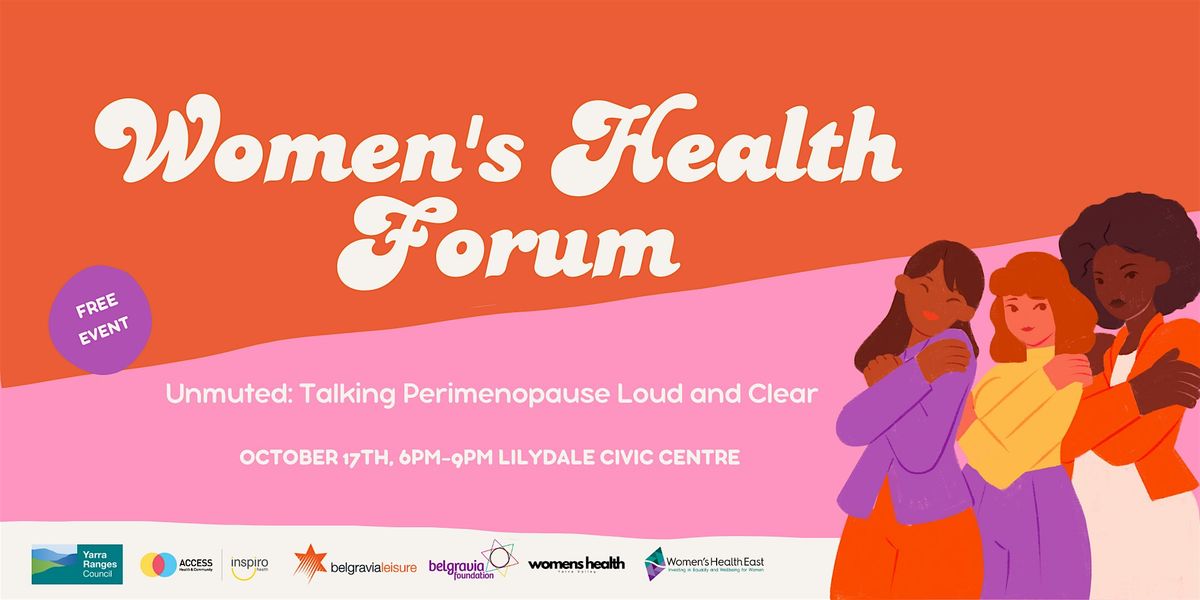 Women's Health Forum: Unmuted: Talking Perimenopause Loud and Clear, 17 October | Event in Lilydale | AllEvents
