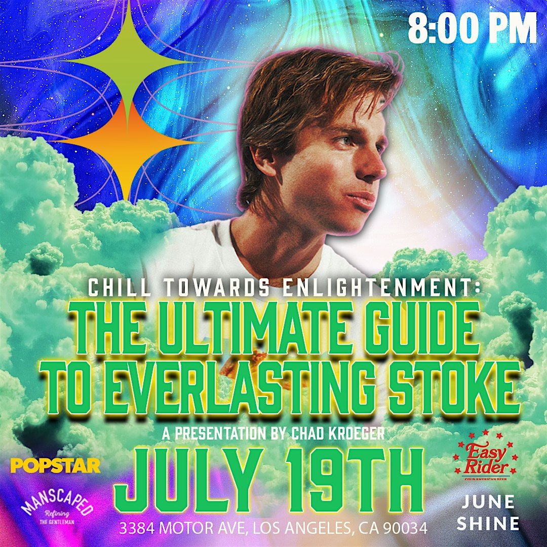 Chill Towards Enlightenment: The Ultimate Guide to Everlasting Stoke | Event in Los Angeles | AllEvents