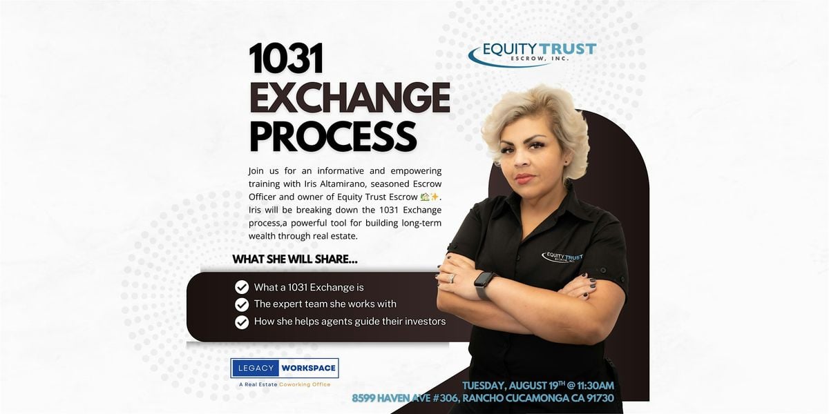 1031 Exchange Process Explained, 19 August | Event in Rancho Cucamonga | AllEvents