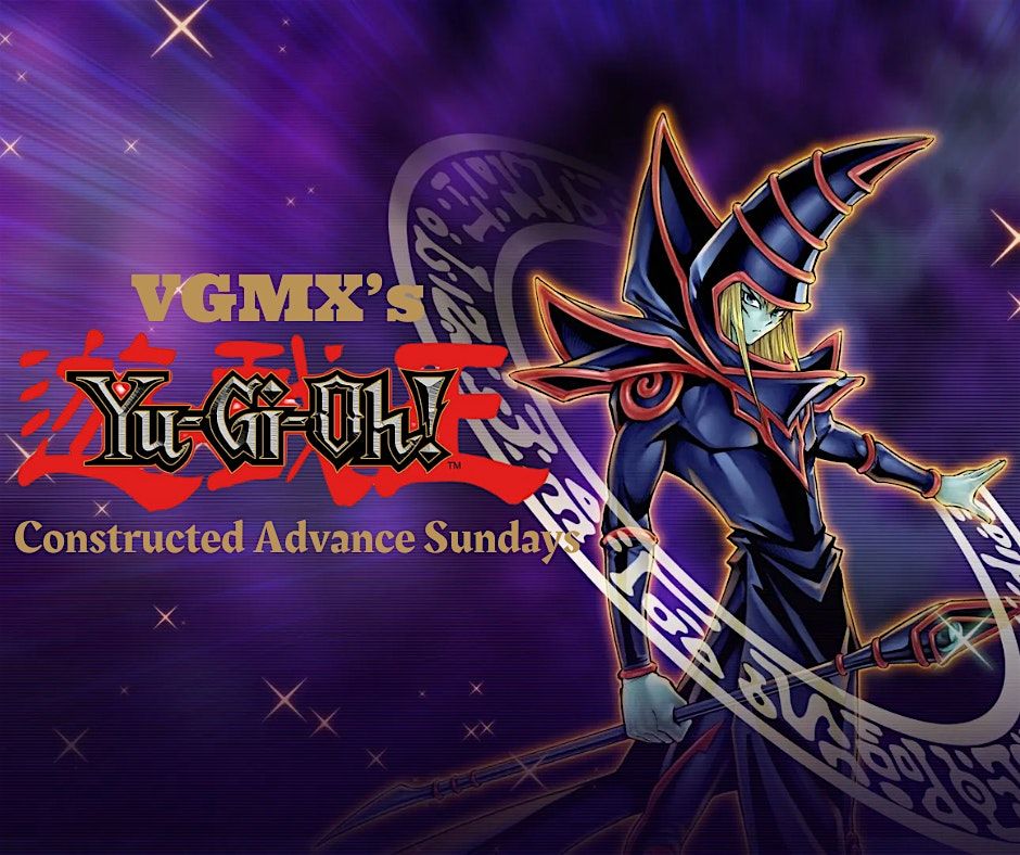 VGMX’s Yu-Gi-Oh! Constructed Advance Sundays | Event in Columbus | AllEvents