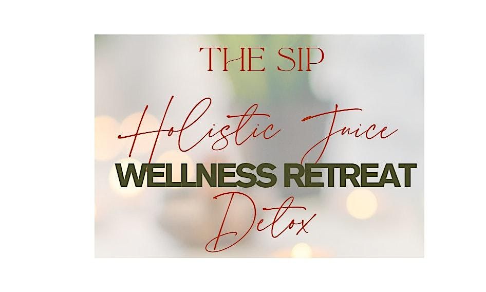 SIP Slowly: Juice Detox and Wellness Retreat, 24 October | Event in Lithia Springs | AllEvents