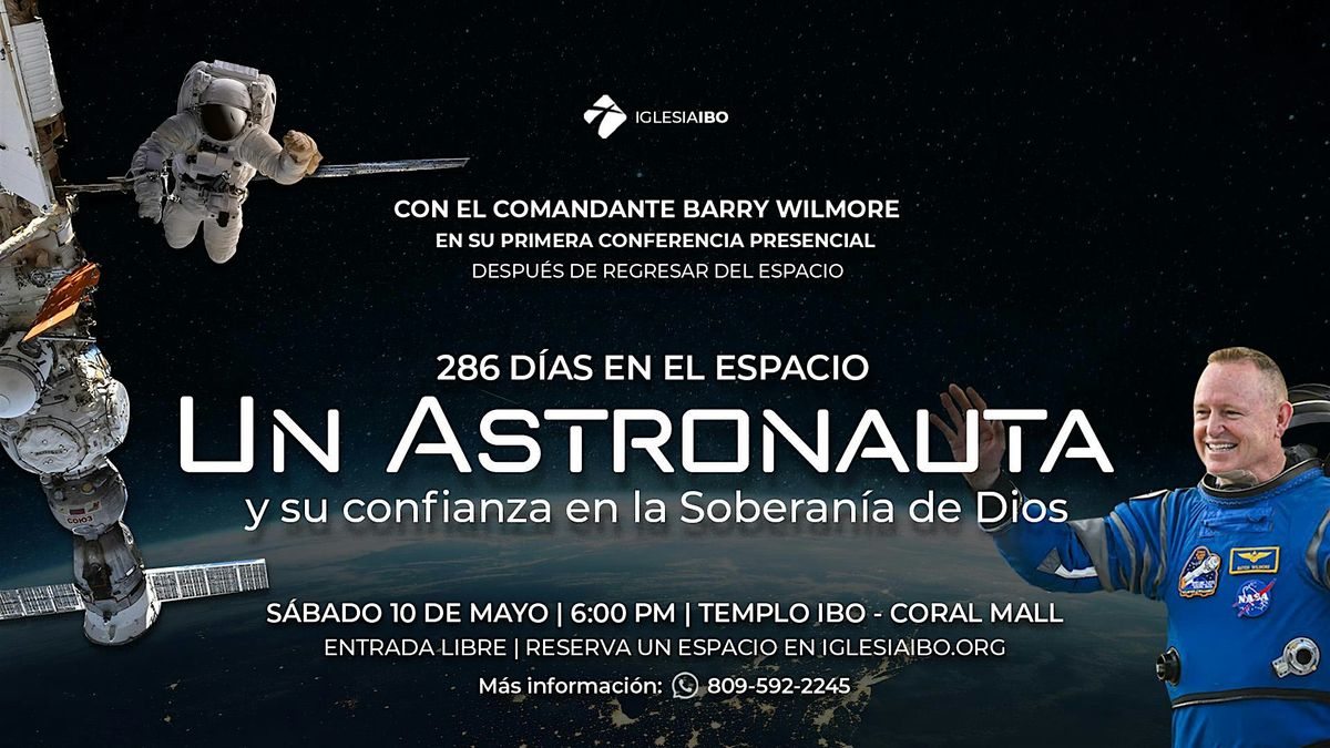 Un astronauta y su confianza en la soberanía de Dios, 10 May | Event in Santo Domingo Este | AllEvents
